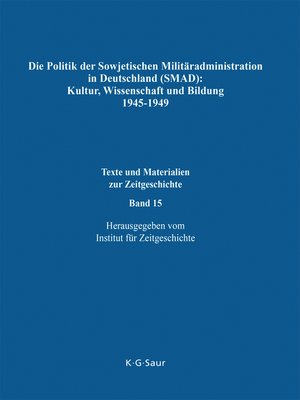 cover image of Die Politik der Sowjetischen Militäradministration in Deutschland (SMAD)